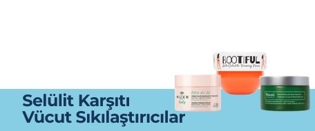 Selülit Karşıtı ve Sıkılaştırıcılar