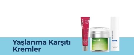 Yaşlanma Karşıtı Krem Çeşitleri