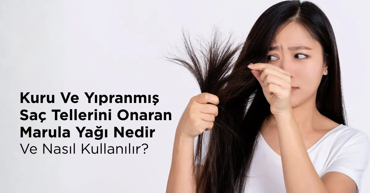 Kuru ve Yıpranmış Saçları Onaran Marula Yağı Nedir Nasıl Kullanılır ?