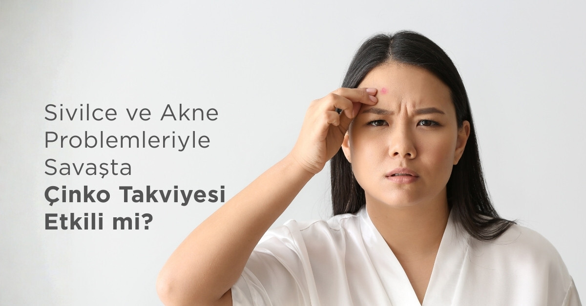 Sivilce ve Akne Problemleriyle Savaşta Çinko Takviyesi Etkili mi? 